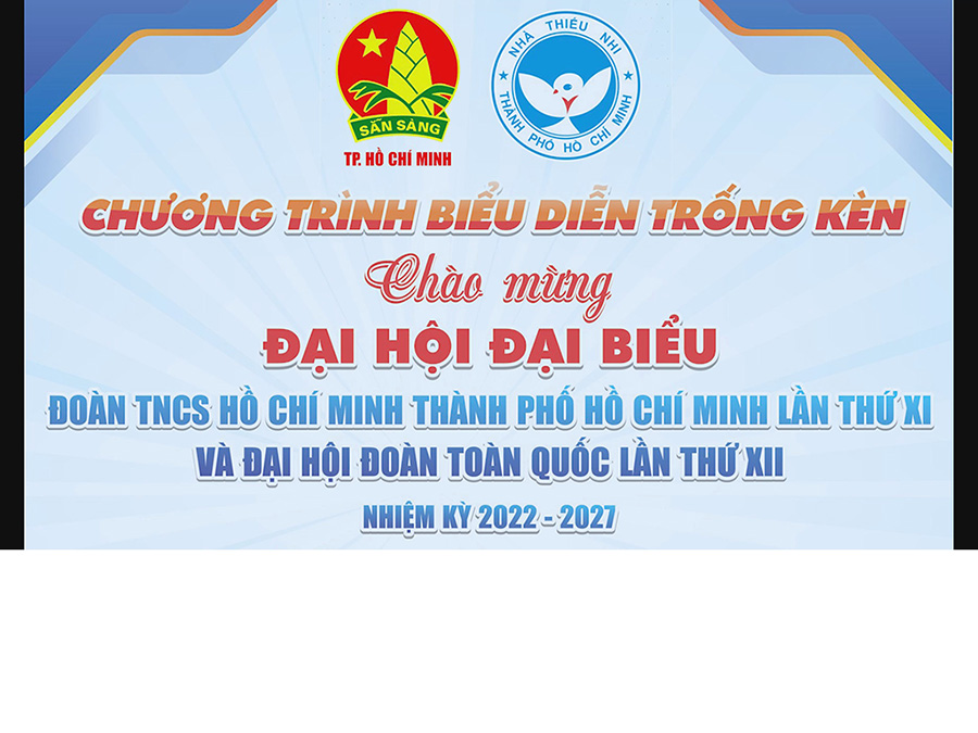 Chương trình biểu diễn trống, kèn chào mừng Đại hội đại biểu Đoàn TNCS Hồ Chí Minh TP Hồ Chí Minh