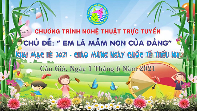 Chương trình nghệ thuật 1/6 - Nhà Thiếu nhi Huyện Cần Giờ