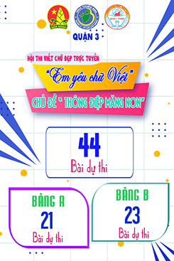 Hội thi viết chữ đẹp trực tuyến Em Yêu Chữ Việt - Nhà Thiếu nhi Quận 3