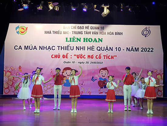 Liên hoan Ca múa nhạc Thiếu nhi Hè 2022 - Nhà Thiếu nhi Quận 10
